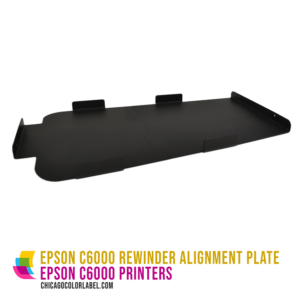 Epson C6000 Rewinder Alignment Plate
